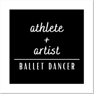 Athlete + Artist = Ballet Dancer Posters and Art